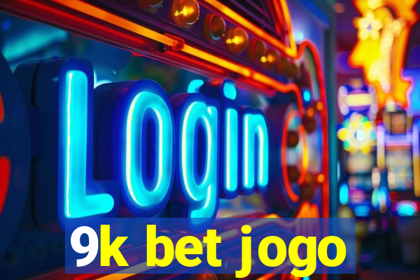 9k bet jogo